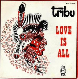 TRIBU LOVE IS ALL / IT'S ALL RIGHT FRENCH 45 SINGLE - Foto 1 di 1