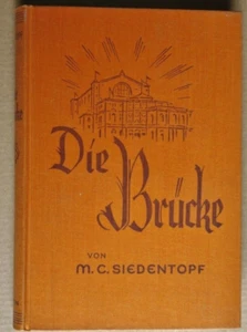 R90253 Die Brücke von M. C. Siedentopf - 1938 - Picture 1 of 3