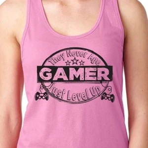 Camiseta sin mangas para mujer Gamer They Never Age Level Up videojuego de cumpleaños MLG espalda deportiva - Imagen 1 de 2