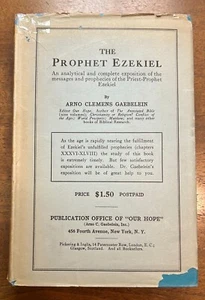 The Prophet Ezekial An Analytical Exposition Gaebelein 1st 1918 Ed Old Testament - Picture 1 of 11
