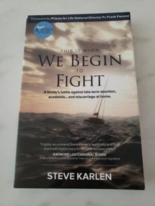 This Is When We Begin to Fight : A Family's Battle Against Late-Term... - Picture 1 of 12