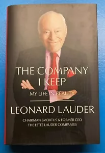 The Company I Keep: My Life in Beauty by Leonard A. Lauder, Hardcover 2020 - Bild 1 von 2