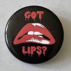 Rocky Horror Picture Show "GOT LIPS?" Pinback Pin Button Friday Night Special - Picture 1 of 5