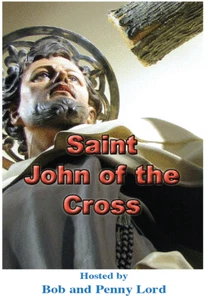 Saint John of the Cross DVD by Bob & Penny Lord, New - Picture 1 of 1