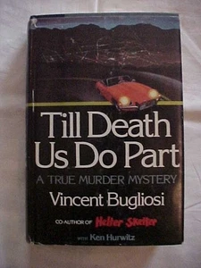 TILL DEATH DO US PART by  BUGLIOSI and Hurwitz MURDER TRUE CRIME MYSTERY (1978 - Picture 1 of 2