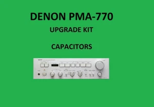 Stereo Amplifier DENON PMA-770 Repair KIT - all capacitors - Picture 1 of 16