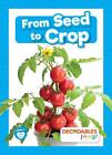 From Seed To Crop By Shalini Vallepur (English) Hardcover Book