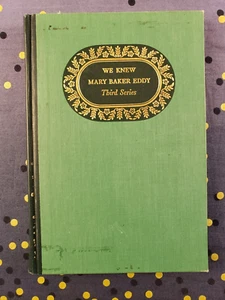 We Knew Mary Baker Eddy | Third Series | 1953 | Christian Science Publishing - Picture 1 of 9