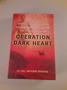 SIGNED Operation Dark Heart: Spycraft... Lt. Col. Anthony Shaffer (HC, 2010) - Picture 1 of 9