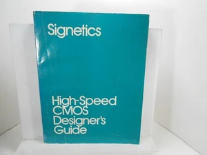HIGH-SPEED CMOS DESIGNER'S GUIDE Signetics BOOK - Picture 1 of 2