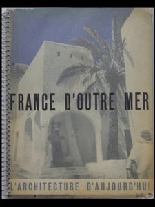 L'ARCHITECTURE D'AUJOURD'HUI n°3 1936 ALGERIE, MAROC, GUADELOUPE, ALI TUR - Picture 1 of 3