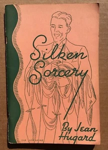 Vintage 1949 3rd Printing Silken Sorcery Magic Book By Jean Hugard Sid Loraine - Bild 1 von 4