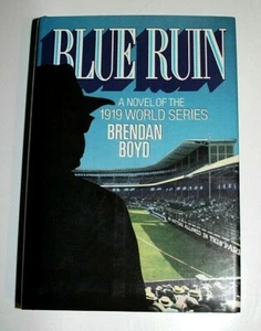 Blue Run 1919 World Series Brendan Boyd Like New First Edition FREE SHIPPING! - Imagen 1 de 2