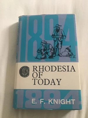 RHODESIA OF TODAY by E. F. Knight 1975 Books of Rhodesia Bulawayo VGC + DJ - Image 1 of 4
