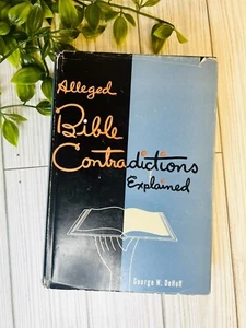 Alleged Bible Contradictions Explained by Dehoff, George W. 1950 - Picture 1 of 6