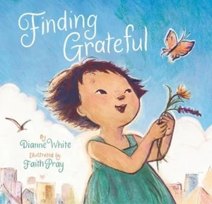 Dianne White Finding Grateful (Copertina rigida) - Foto 1 di 1
