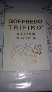 Libro Arte Architettura GOFFREDO TRIFIRO' ALLO SPECCHIO DELLA CRITICA 1973 - Picture 1 of 12