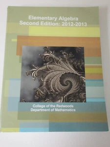 Elementary Algebra Second Edition 2012-2013 College of the Redwoods SB Book - Picture 1 of 5