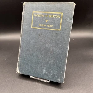 North of Boston by Robert Frost (1915) Fourth Printing Hardcover Book - Picture 1 of 8