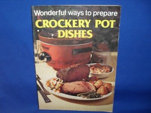 WONDERFUL WAYS TO PREPARE CROCKERY POT DISHES JO ANN SHIRLEY - SC