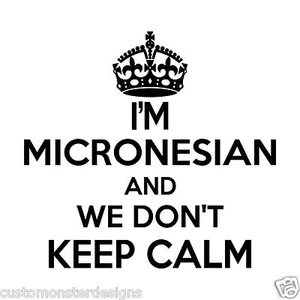 Pegatina de pared micronesia... arte de pared de vinilo de 20 pulgadas de alto We Don't Keep Calm - Imagen 1 de 2