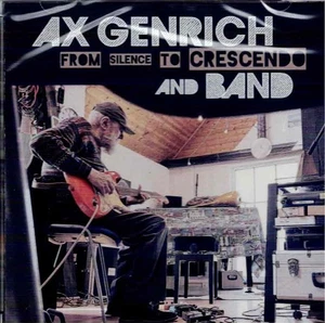 Ax Genrich & Band: From Silence To Crescendo - CD - Picture 1 of 2