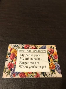 HUMOR - POSTED POSTCARD - HOT AIR HANDOUTS - MY PEN IS POOR, MY INK IS PALE.... - Picture 1 of 2
