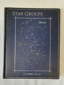 Star Groups by John Ellard Gore 1891 Astronomy Sky at Night  - Picture 1 of 23