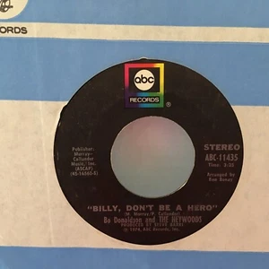 Bo Donaldson & The Heywoods – Billy, Don't Be A Hero - 1974- ABC-11435 7" Single - Picture 1 of 2
