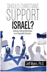 Should Christians Support Israel? : Seeking a Biblical Worldview by Jeff Myers - Imagen 1 de 1
