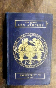 LIVRE SUR LES ARME D'HAST   LES ARMES ET LES ARMURES  hachette 1877 - Picture 1 of 9