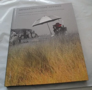 MENDOCINO ARTISTS Photoraphed and Edited by Larry R Wagner 182 pages Hardcover - Picture 1 of 11