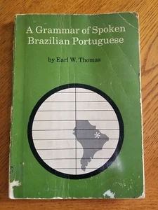 A Grammar Of Spoken Brazilian Portuguese by Earl W. Thomas - Imagen 1 de 16