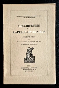 KAPELLE-OP-DEN-BOS:  Geschiedenis van Kapelle-Op-Den-Bos (1953) - Picture 1 of 5