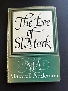 The Eve of St Mark, by Maxwell Anderson - 1943 - Revised Ed, Vintage HC Book DJ - Bild 1 von 11