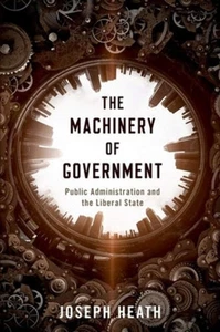 The Machinery of Government Public Administration and the Liberal State - Picture 1 of 1
