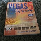 Vegas 5 Editing Workshop (DV Expert),Douglas Spotted Eagle
