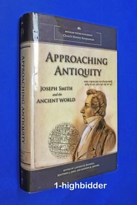 Approaching Antiquity Joseph Smith and the Ancient World LDS Mormon 1st/1st Ed - Picture 1 of 7