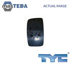 309-0083-1 REAR VIEW MIRROR GLASS LHD ONLY RIGHT TYC NEW OE REPLACEMENT