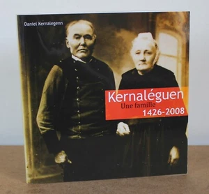 Kernaléguen Une famille 1426-2008 Daniel Kernalegenn 2009 - Imagen 1 de 7