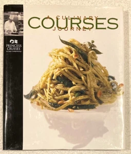 Libro de cocina Courses A Culinary Journey Princess Cruises Recipes (tapa dura, 2009) - Imagen 1 de 6