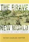 The Brave New World A History Of Early America