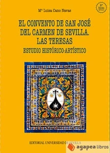 El Convento de San José del Carmen de Sevilla, Las Teresas. Estudio Histórico-Ar - Imagen 1 de 1