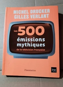 LES 500 EMISSIONS MYTHIQUES TELEVISION FRANCAISE 2012 / DRUCKER VERLANT /INA - Bild 1 von 24
