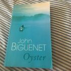 JOHN BIGUENET. OYSTER. 2002