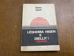 OLD ALBANIAN BOOK LESHOMA HISEN E DIELLIT! #415 YEAR 1988 NOVEL BY ADEM ISTREFI - Picture 1 of 20
