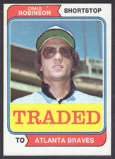1974 Topps Baseball Card #23T Craig Robinson TRADED Atlanta Braves NRMT *eb
