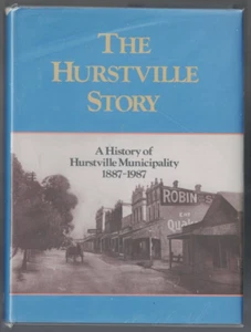AUSTRALIANA ,THE HURSTVILLE STORY , A HISTORY OF THE MUNICIPALITY 1887-1987 - Picture 1 of 1