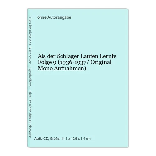 Als der Schlager Laufen Lernte Folge 9 (1936-1937/ Original Mono Aufnahmen) - Bild 1 von 1
