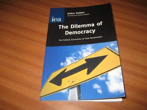 THE DILEMMA OF DEMOCRACY BY ARTHUR SELDON - Picture 1 of 13
